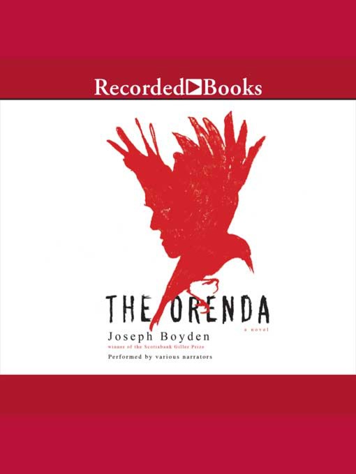 Title details for The Orenda by Joseph Boyden - Available
